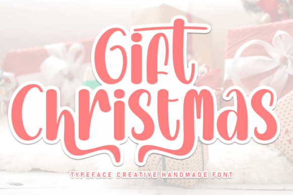 Gift Christmas Font: A Maker's Guide to Holiday Branding