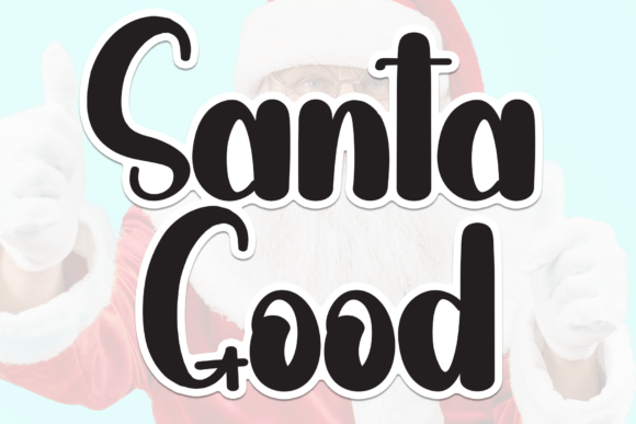 Santa Good: A Sweet Handwritten Font for Makers